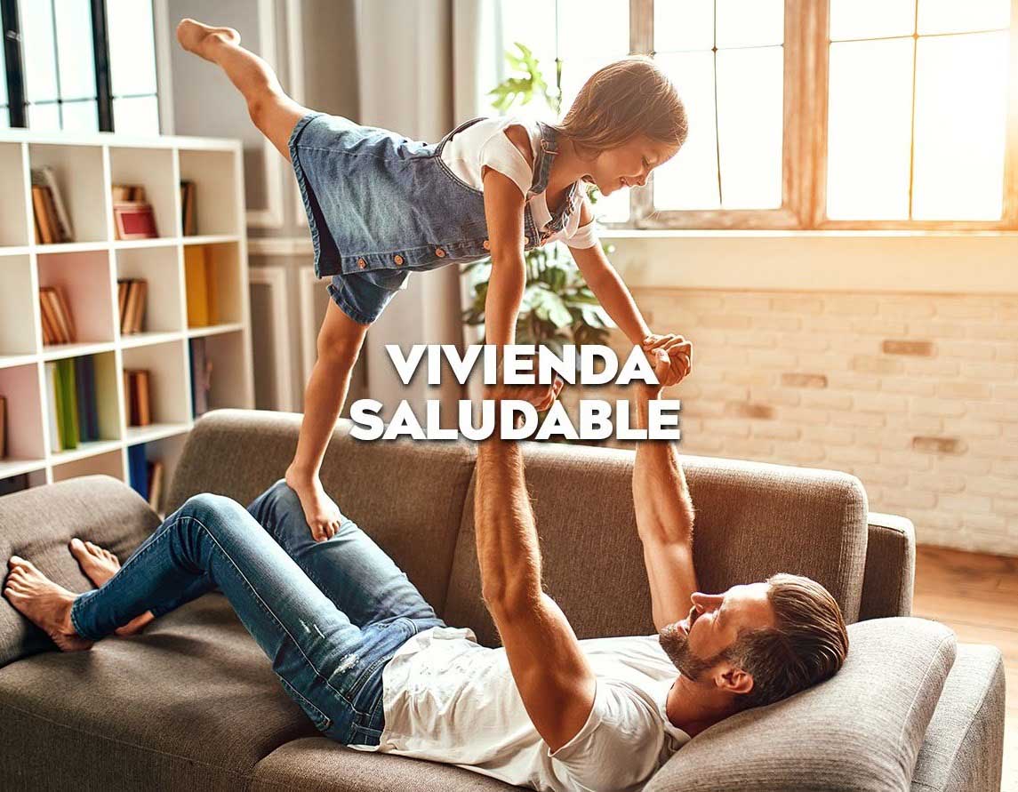 ¿ES SALUDABLE TU VIVIENDA?